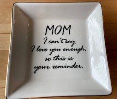 NIB Jewelry Dish Mom Love Mothers Day Square Ceramic Tray Ashtray Gift 4″ X 1″