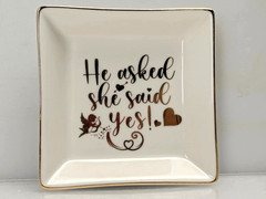 Wedding Proposal Gift for Bride Engagement Ring Dish Tray -He Asked She Said Yes